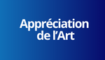 Esthetisme - Appreciation de l'Art